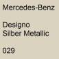 Preview: Mercedes-Benz, Designo Silber Metallic, 029.